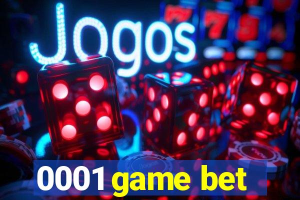 0001 game bet